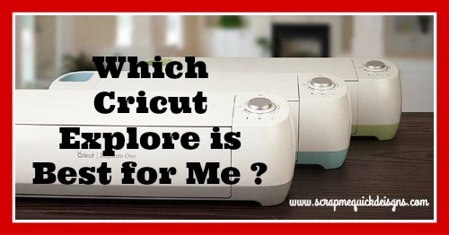 What Cricut Explore Should I Buy ?