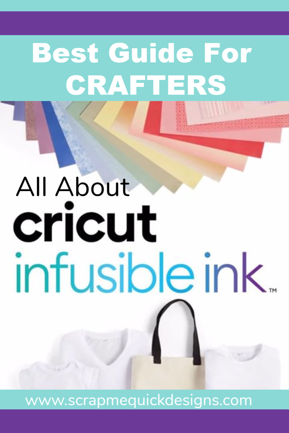 Cricut Infusible Ink: Quick Overview and Guide on How It Works