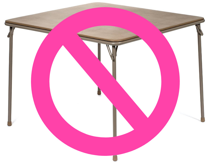 square card table with pink no circle over it