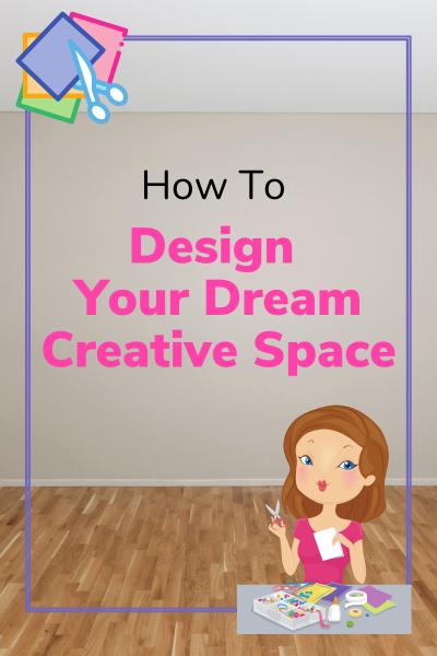 room with How to Design Your Dream Creative Space. and woman crafting